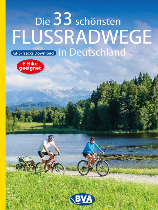 Title details for Die 33 schönsten Flussradwege in Deutschland mit GPS-Tracks Download by Oliver Kockskämper - Available